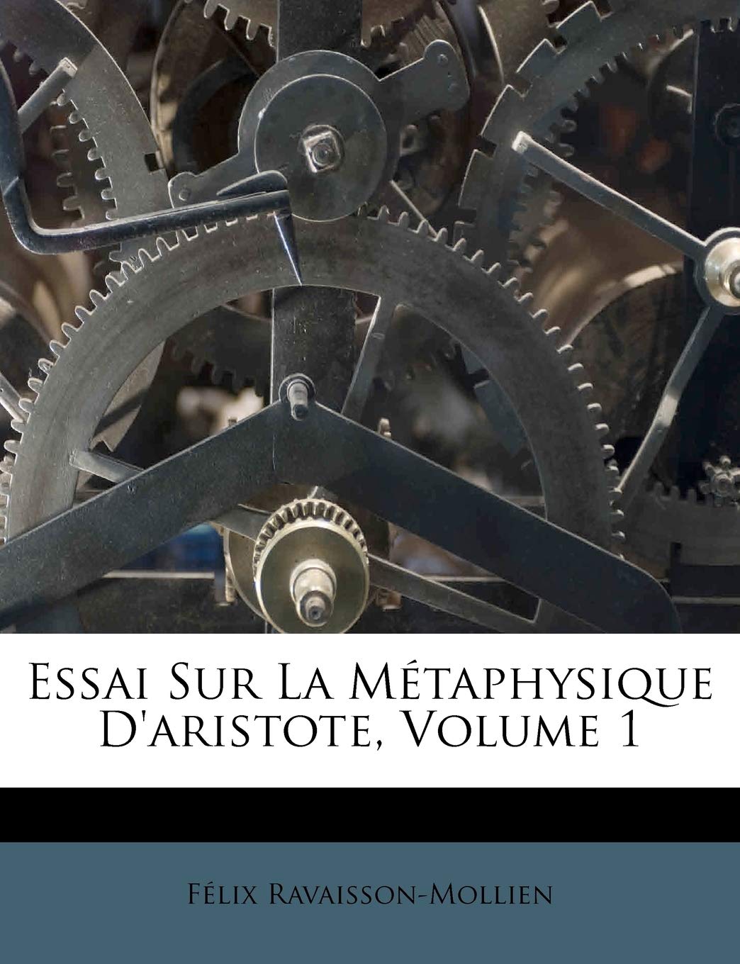 Essai Sur La Métaphysique D'aristote, Volume 1 book