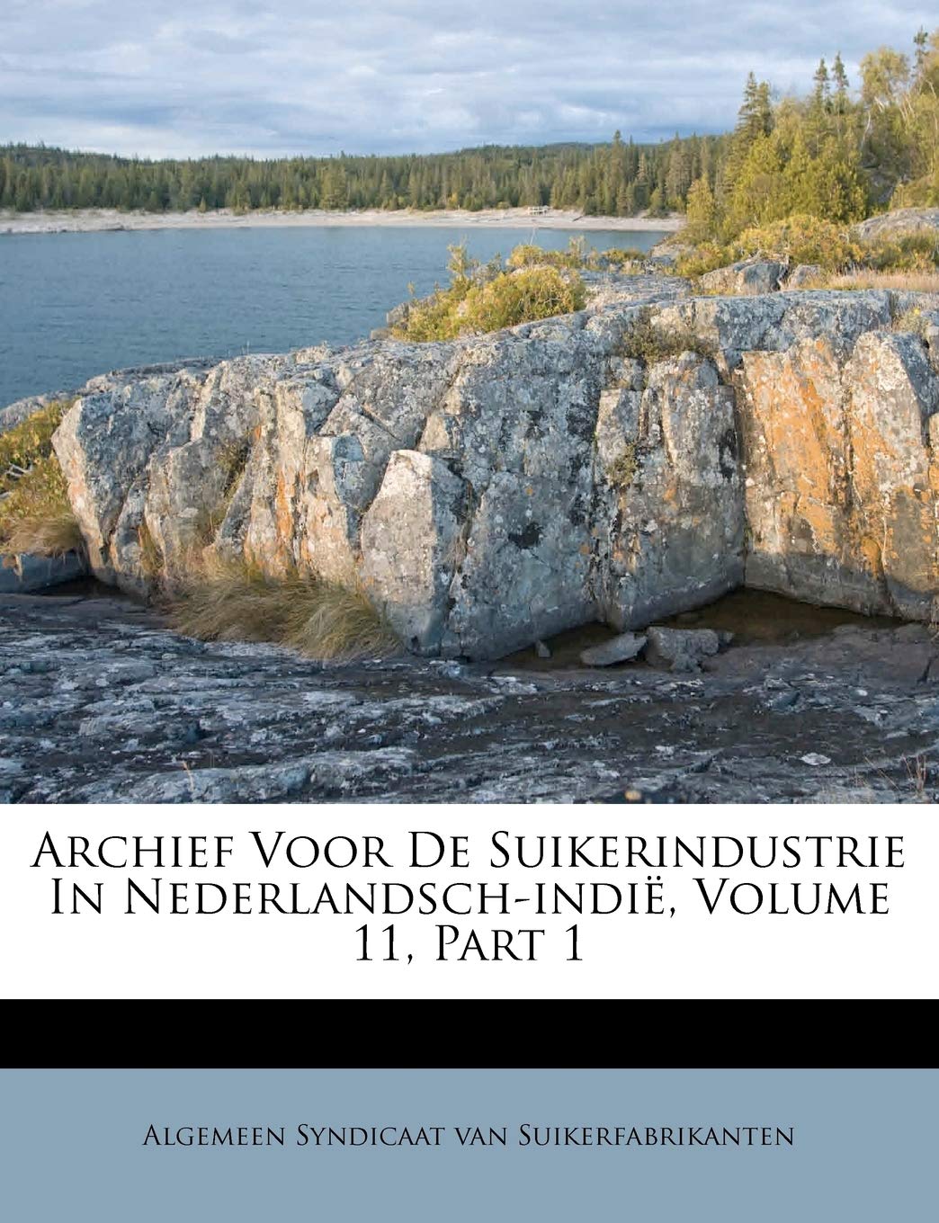 Archief Voor de Suikerindustrie in Nederlandsch-Indie, Volume 11, Part 1 Politics & History