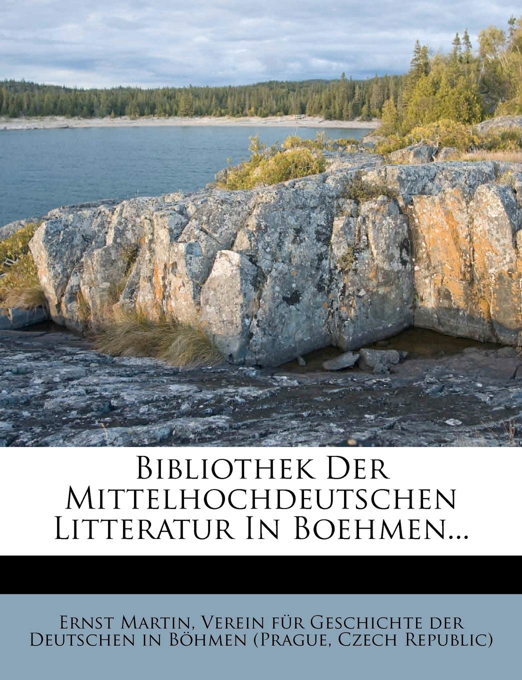 Bibliothek Der Mittelhochdeutschen Litteratur in Boehmen... Contemporary literature