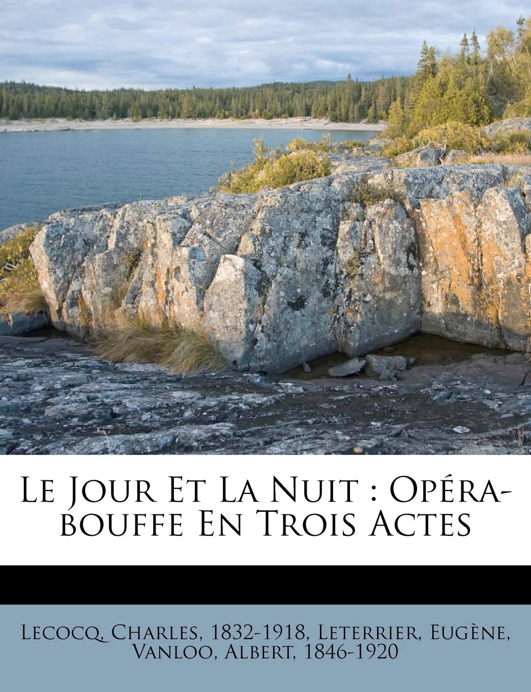 Le Jour Et La Nuit: Opéra-Bouffe En Trois Actes book