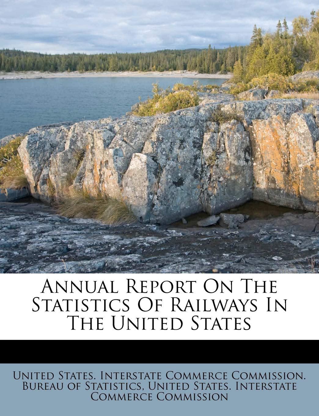 Annual Report On The Statistics Of Railways In The United States Business, Finance & Career