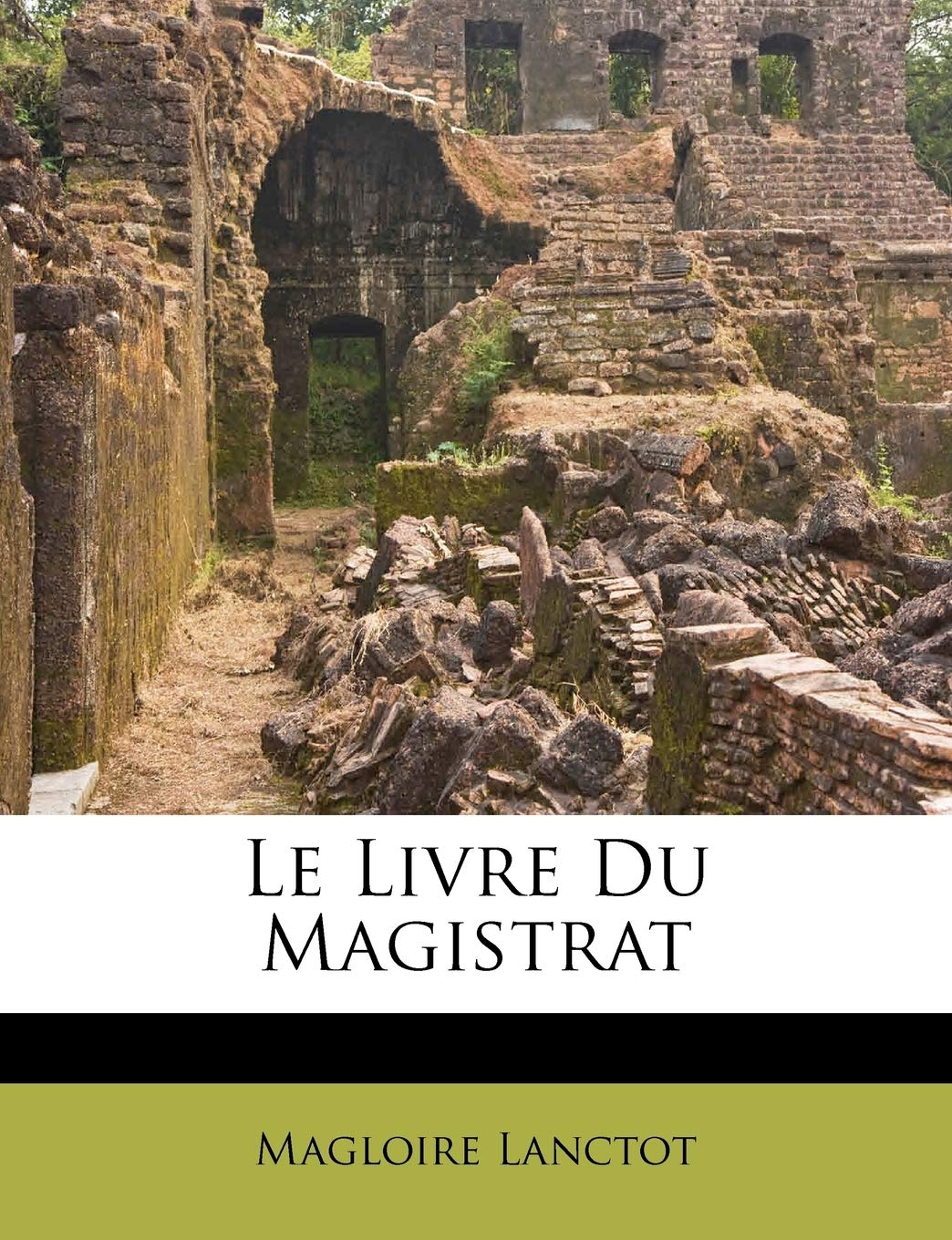 Le Livre Du Magistrat book