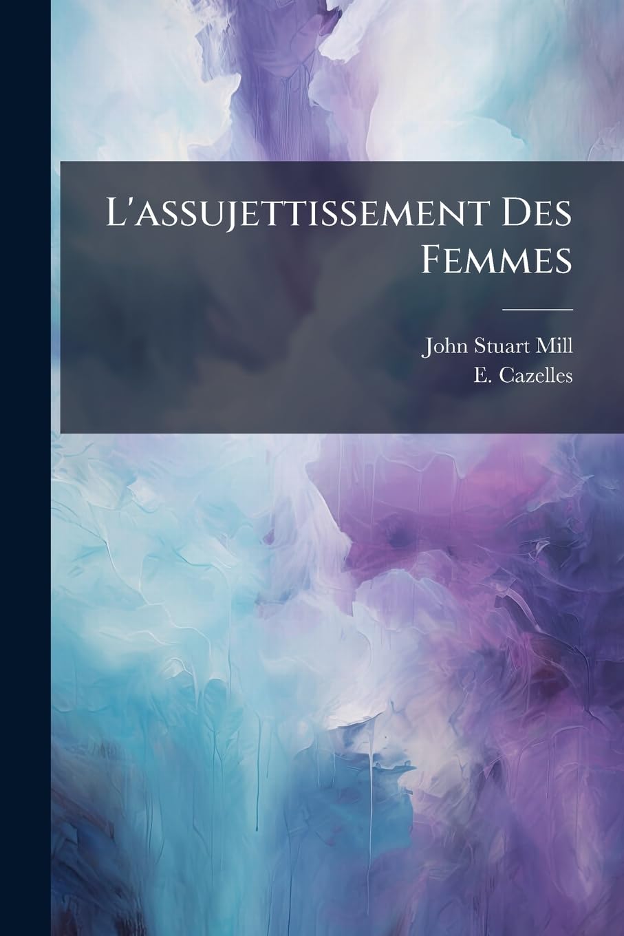L'assujettissement Des Femmes book