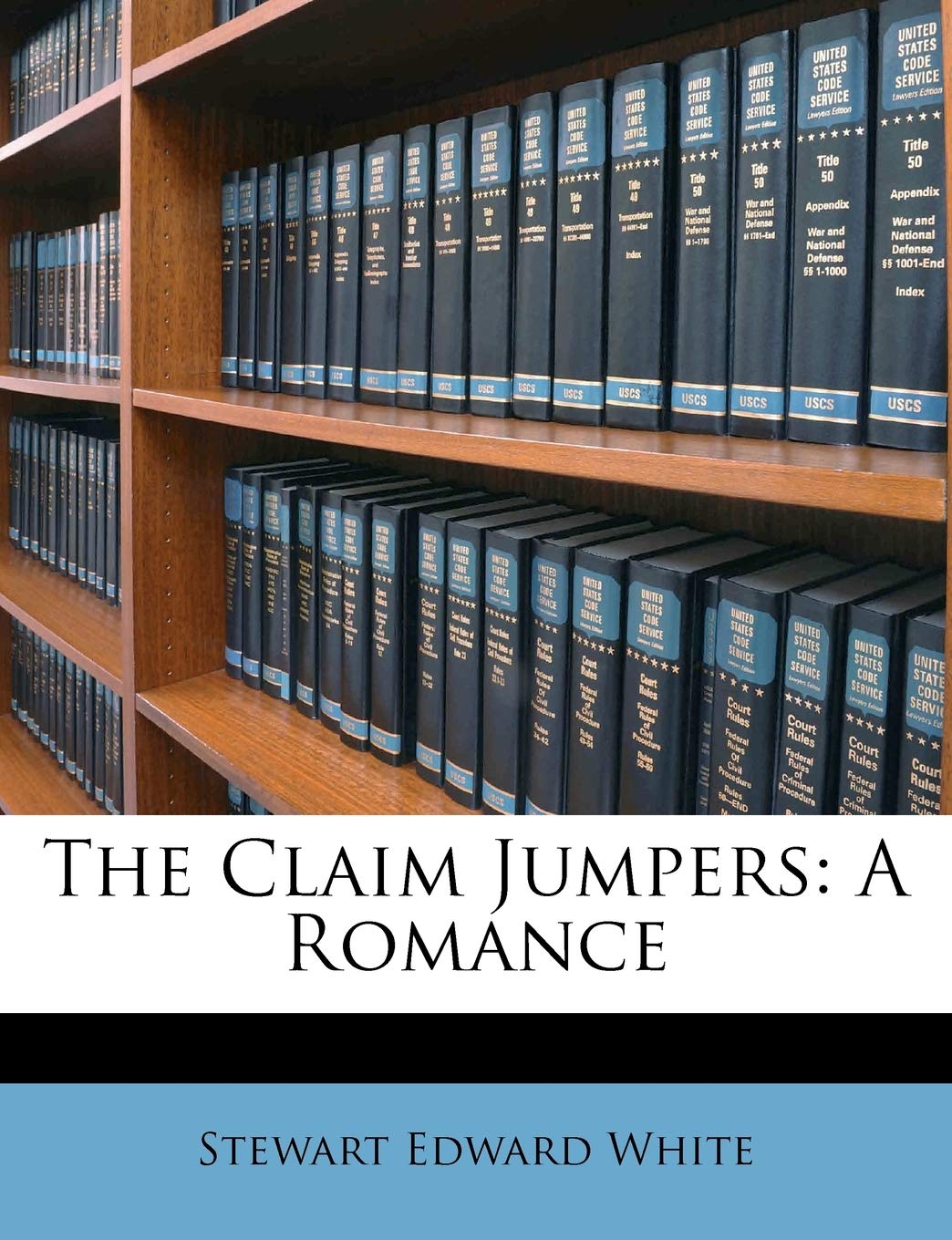 The Claim Jumpers: A Romance Contemporary literature