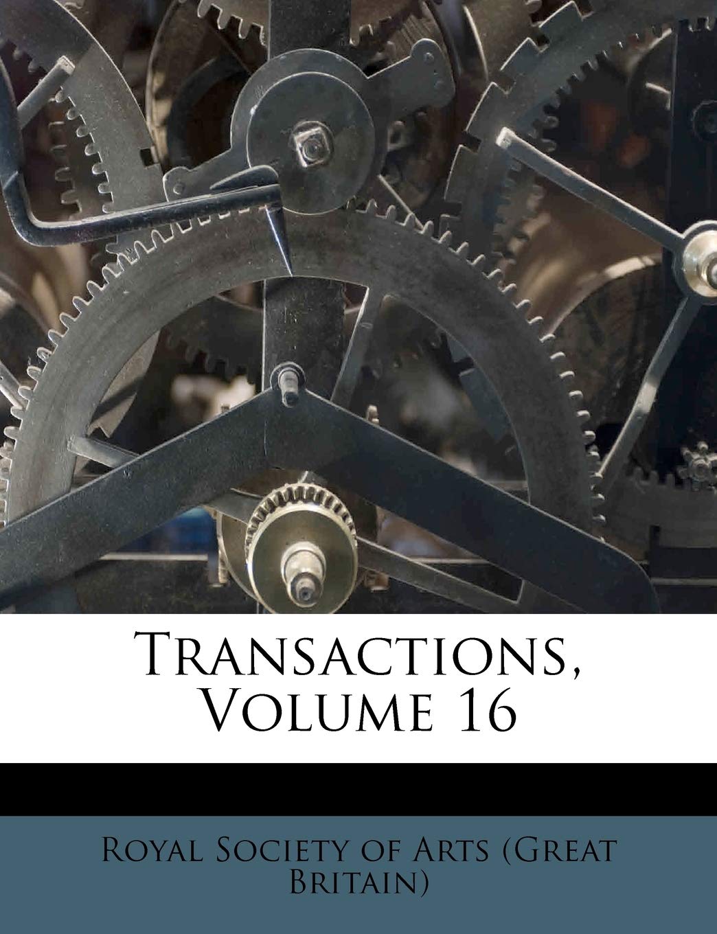 Transactions, Volume 16 Politics & History