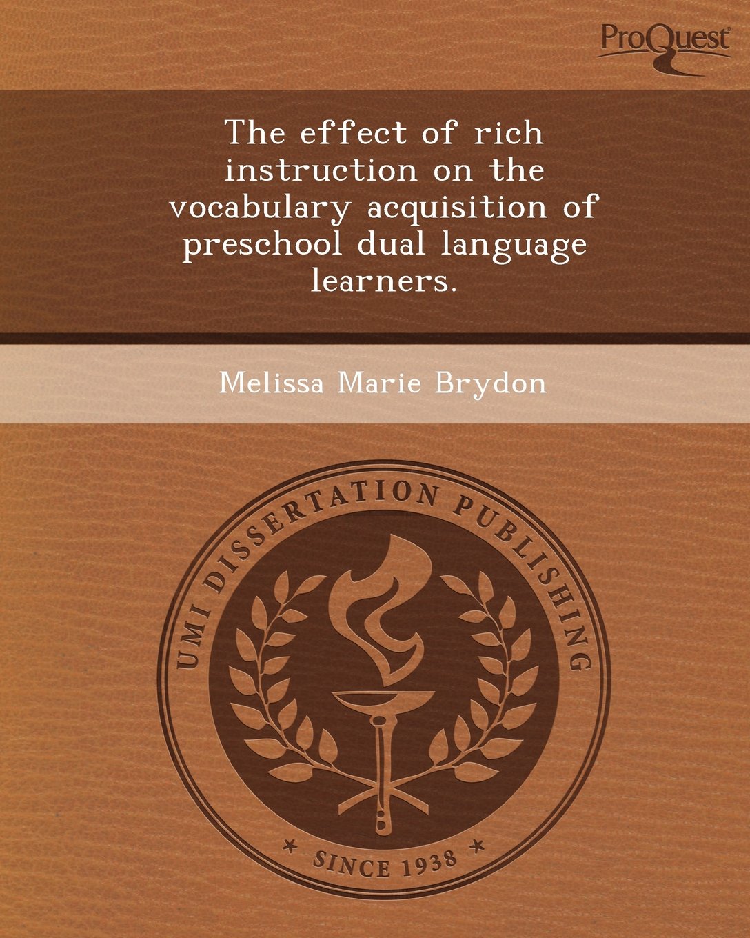 The Effect of Rich Instruction on the Vocabulary Acquisition of Preschool Dual Language Learners Education & Training