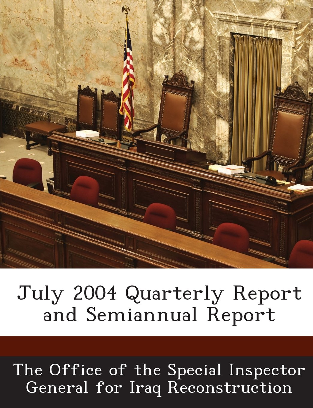 July 2004 Quarterly Report and Semiannual Report Politics & History
