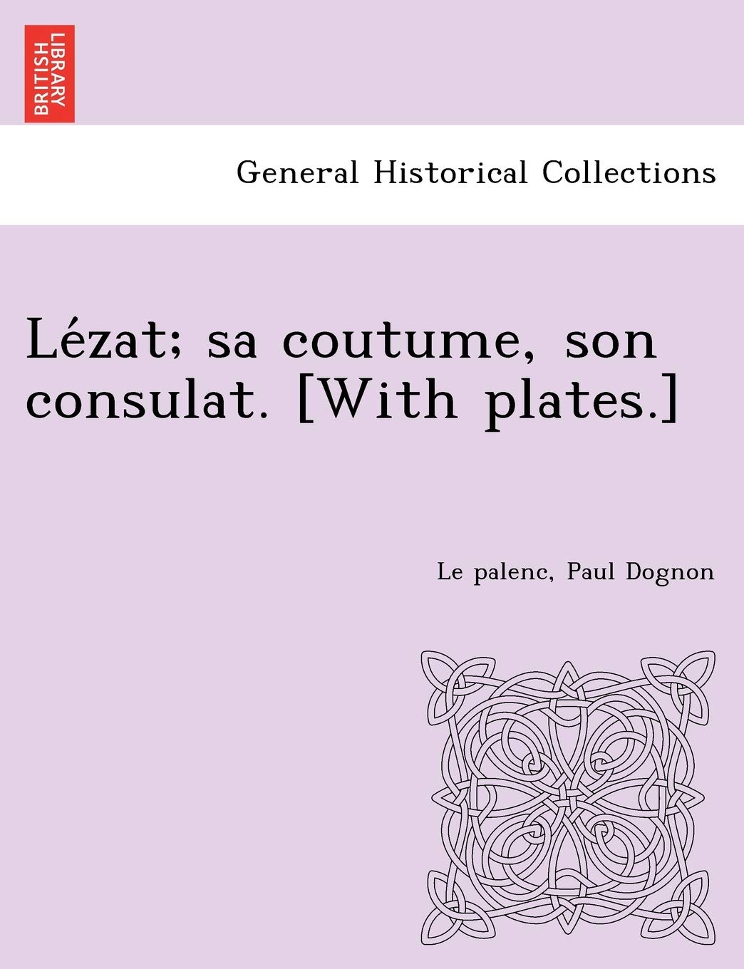 Le Zat; Sa Coutume, Son Consulat. Politics & History