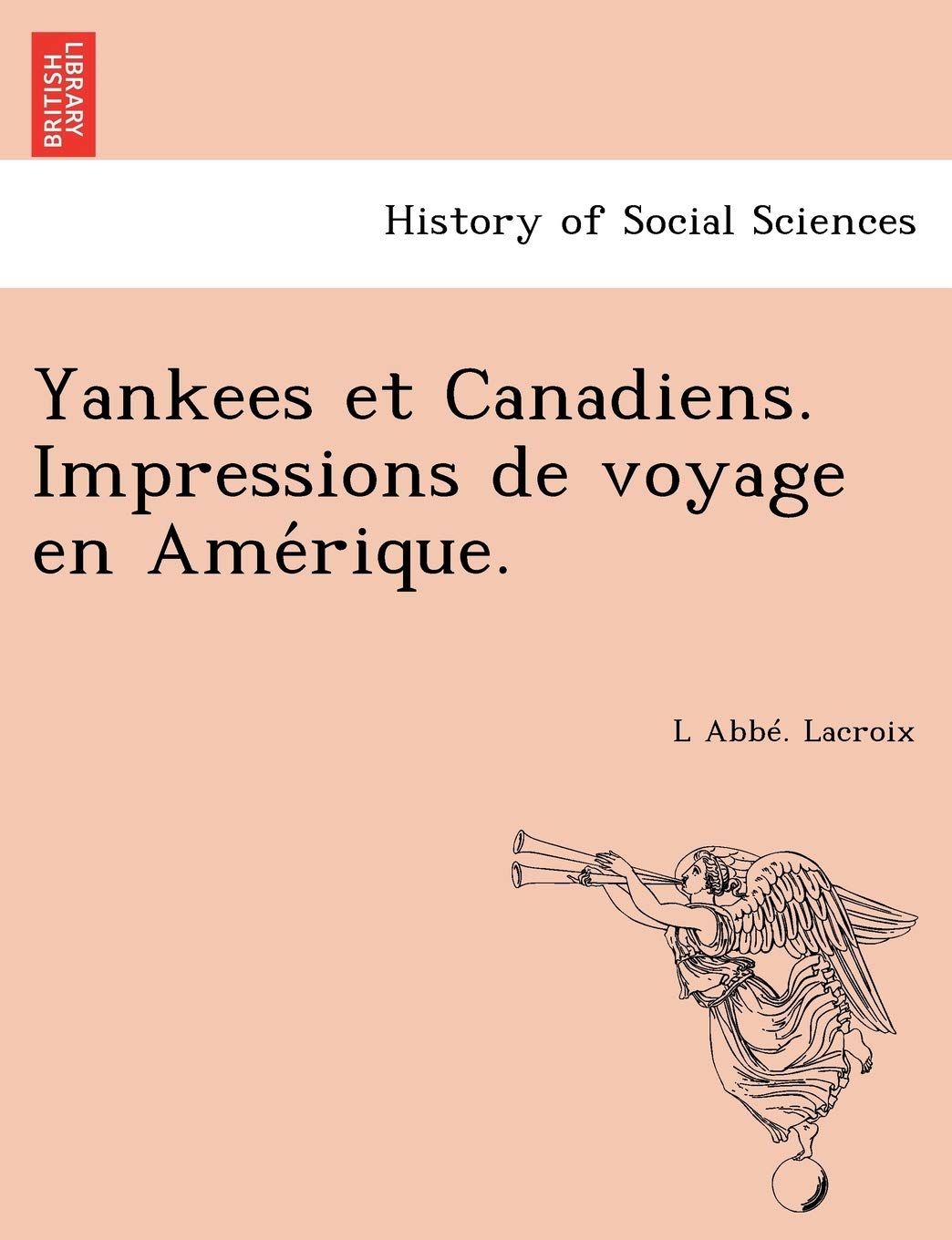 Yankees Et Canadiens. Impressions de Voyage En AME Rique. book