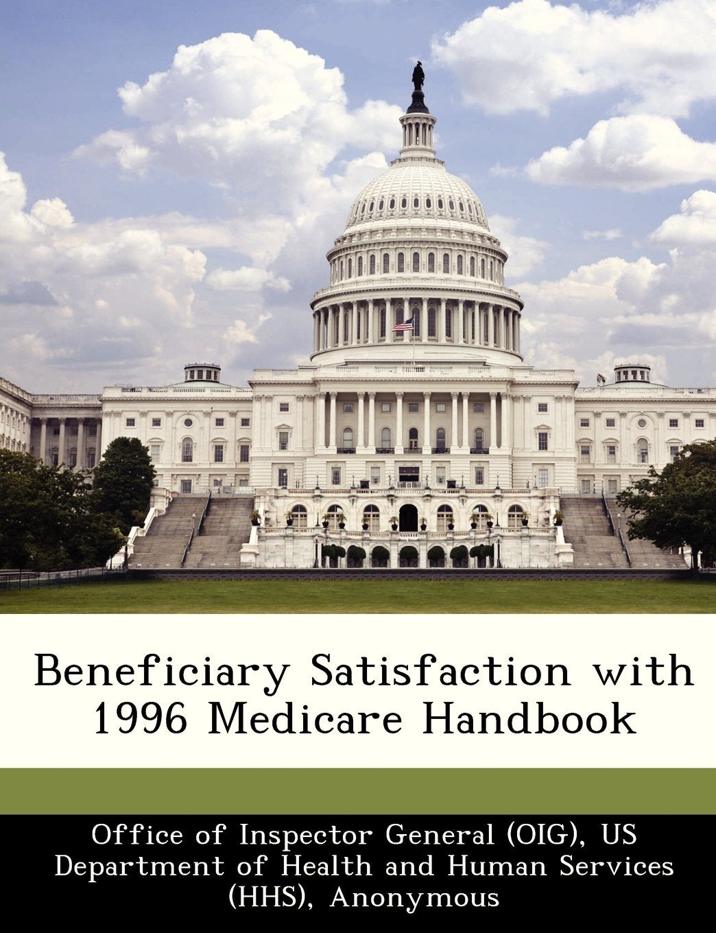 Beneficiary Satisfaction with 1996 Medicare Handbook Politics & History