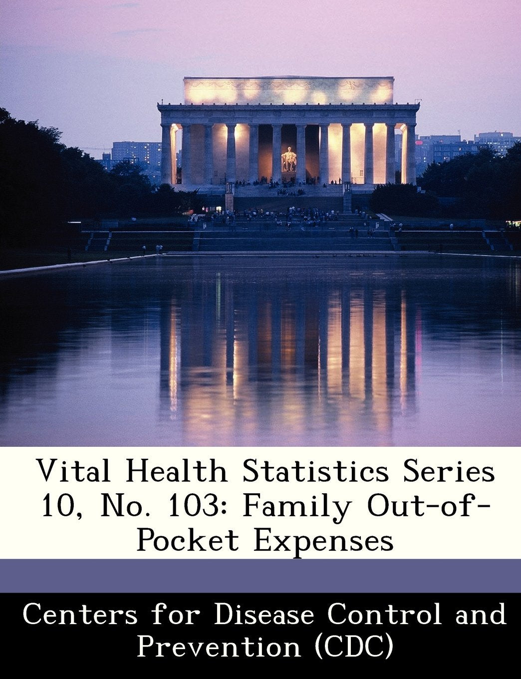 Vital Health Statistics Series 10, No. 103: Family Out-Of-Pocket Expenses Politics & History