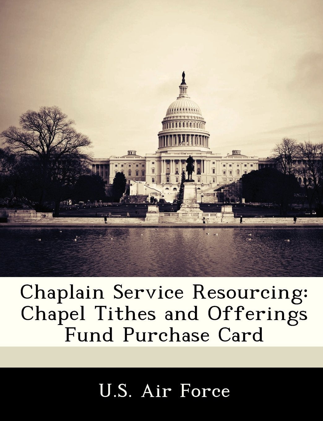 Chaplain Service Resourcing: Chapel Tithes and Offerings Fund Purchase Card Politics & History
