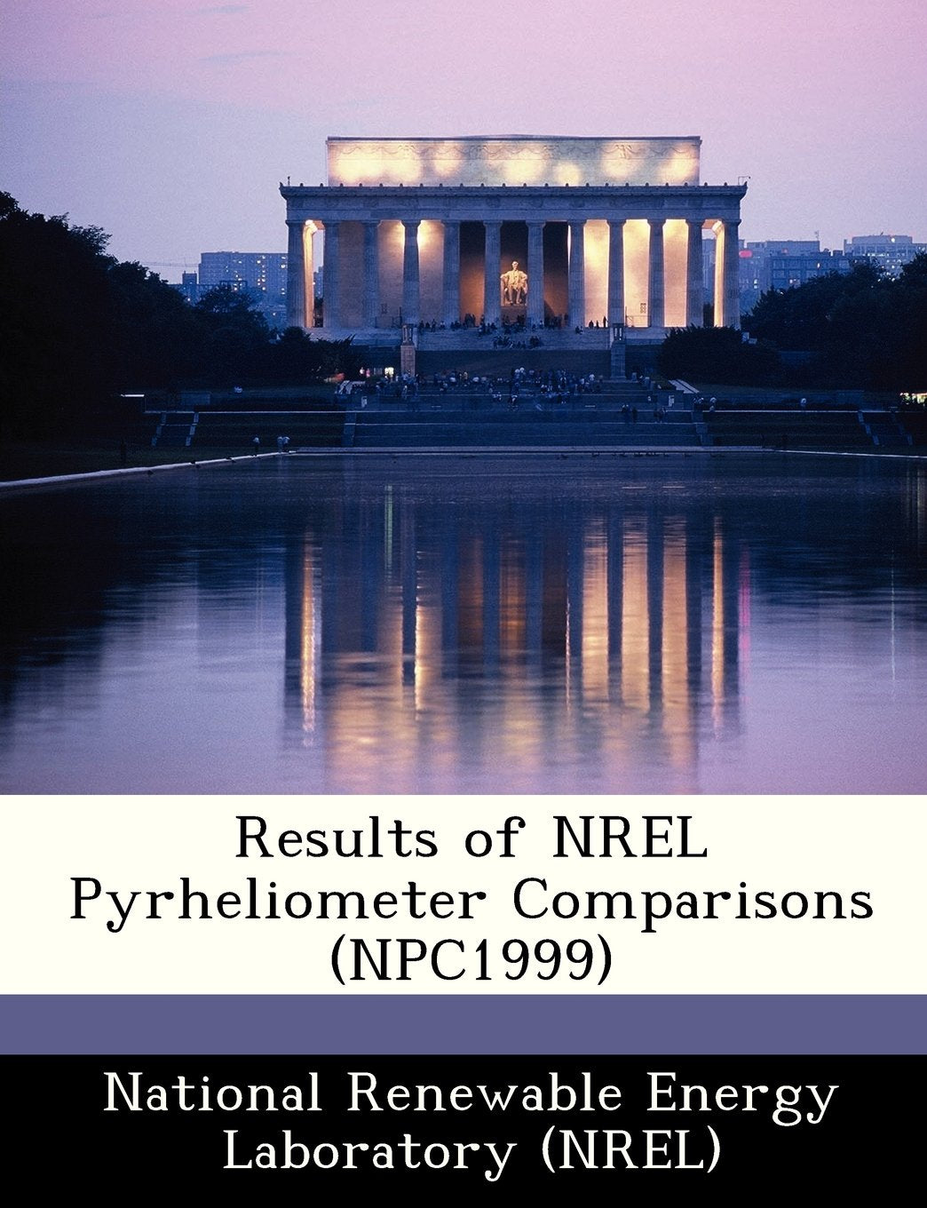 Results of Nrel Pyrheliometer Comparisons (Npc1999) Politics & History