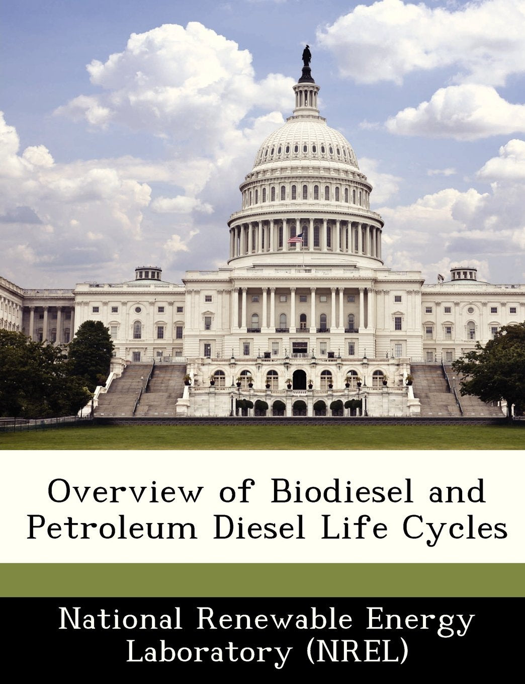 Overview of Biodiesel and Petroleum Diesel Life Cycles Politics & History