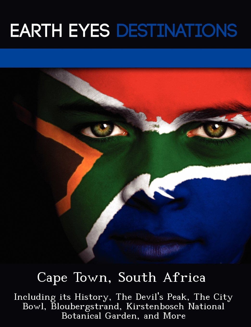 Cape Town, South Africa: Including Its History, the Devil's Peak, the City Bowl, Bloubergstrand, Kirstenbosch National Botanical Garden, and More Leisure, Home & Garden