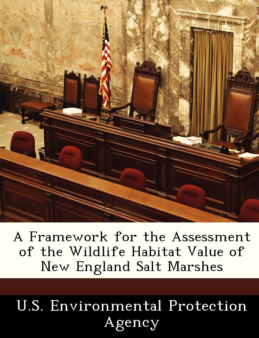A Framework for the Assessment of the Wildlife Habitat Value of New England Salt Marshes Politics & History