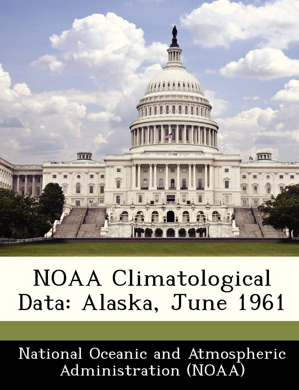 Noaa Climatological Data: Alaska, June 1961 Natural Sciences