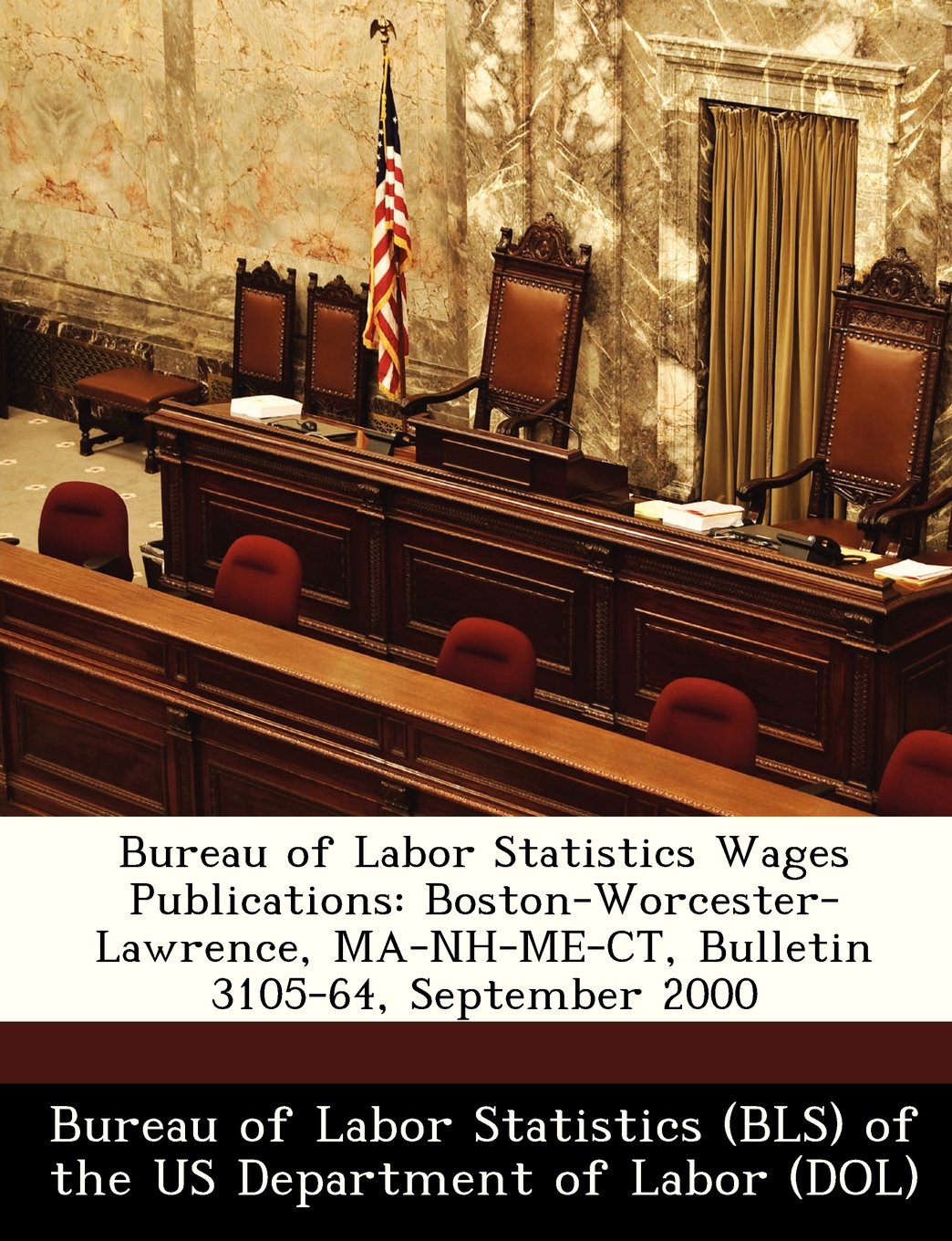 Bureau of Labor Statistics Wages Publications: Boston-Worcester-Lawrence, Ma-NH-Me-CT, Bulletin 3105-64, September 2000 Politics & History