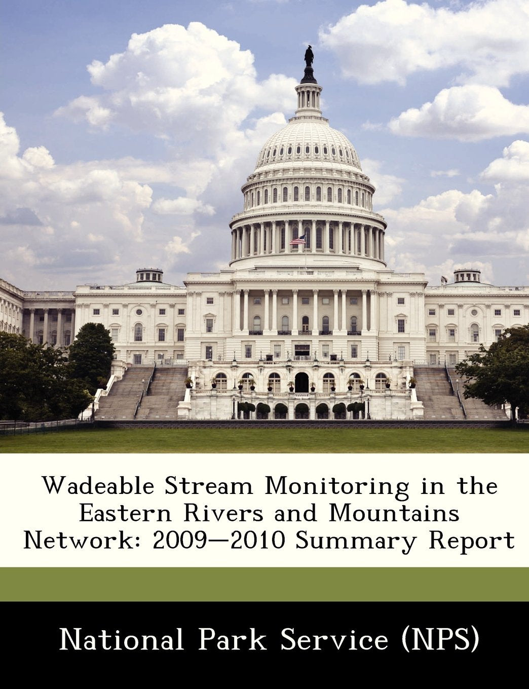 Wadeable Stream Monitoring in the Eastern Rivers and Mountains Network: 2009-2010 Summary Report Politics & History