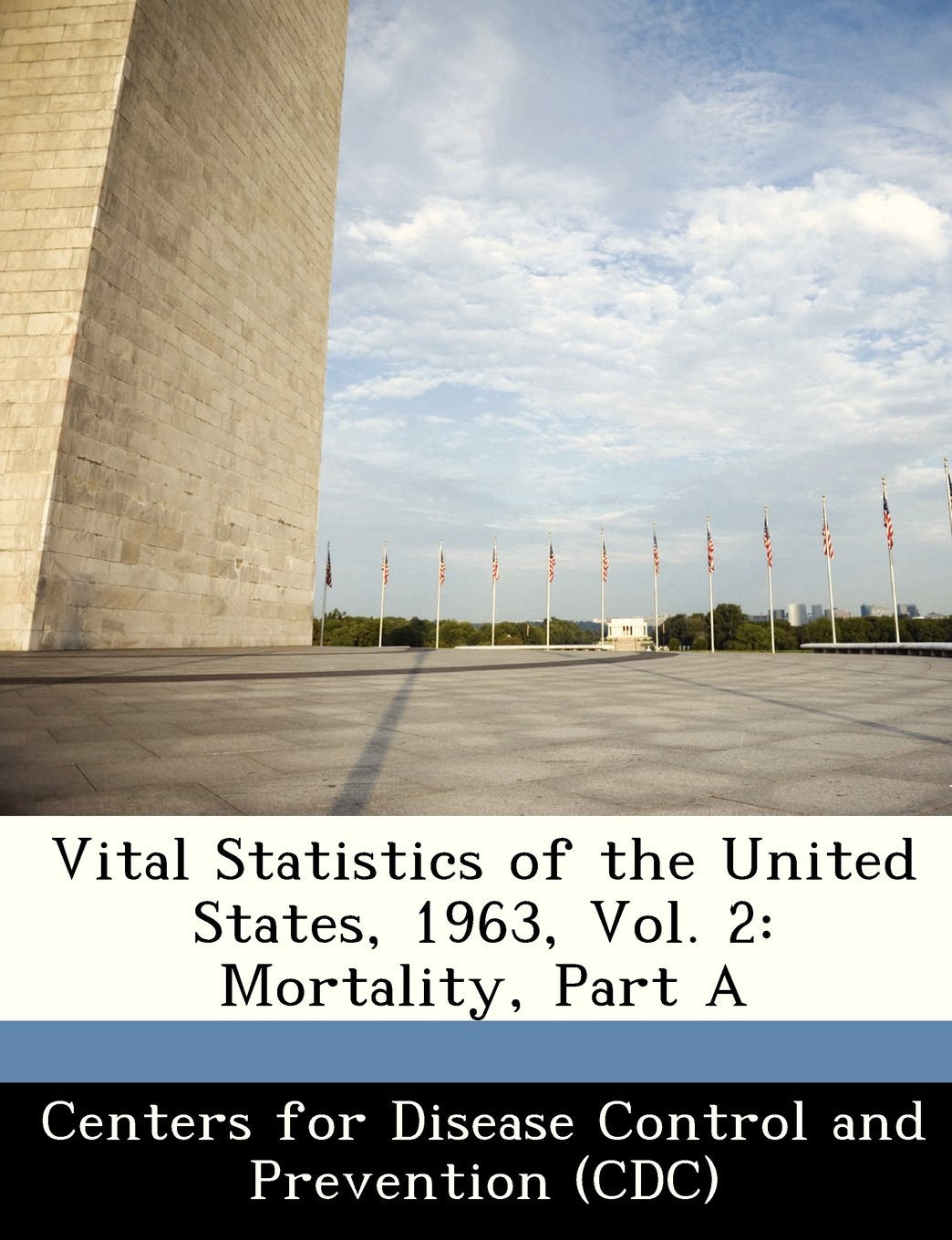Vital Statistics of the United States, 1963, Vol. 2: Mortality, Part a book