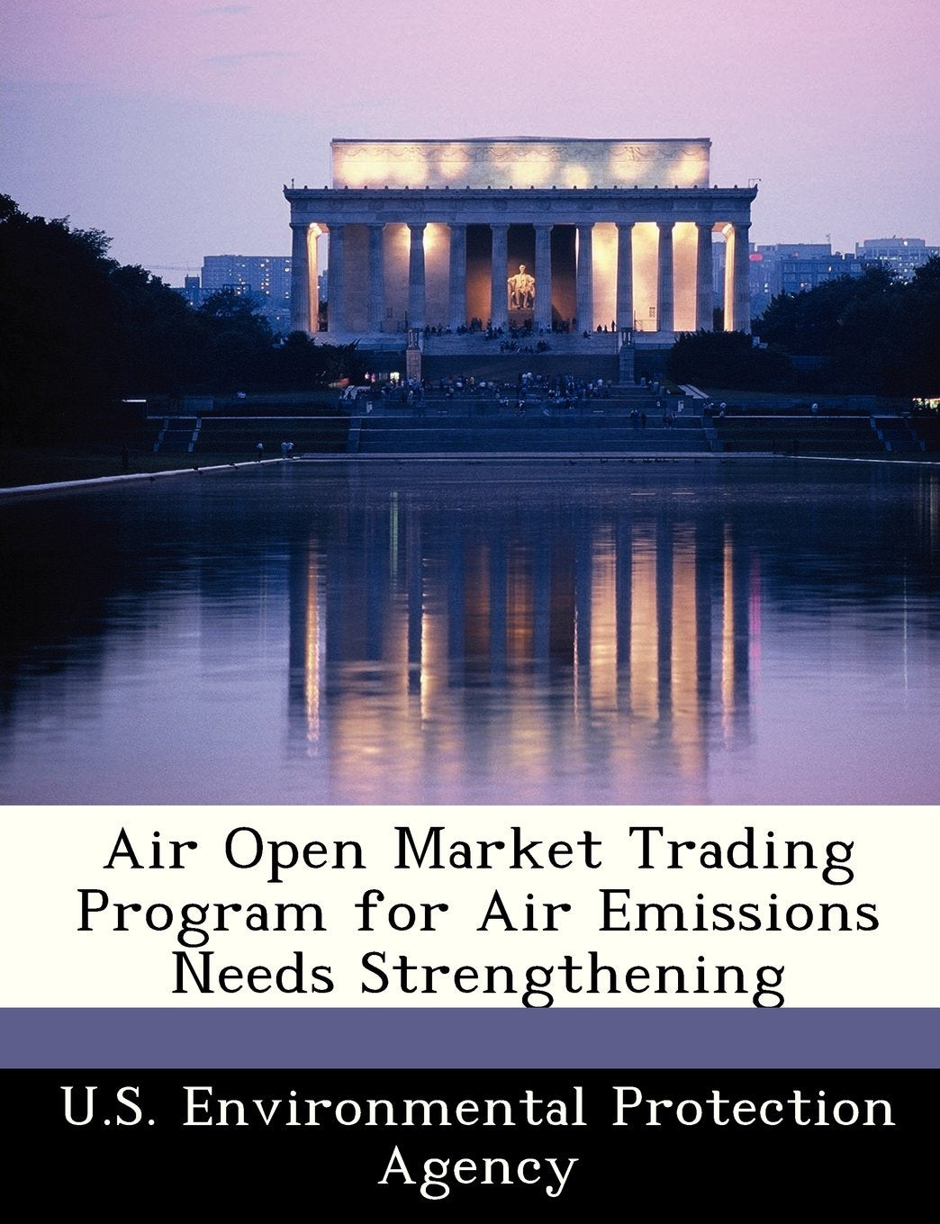 Air Open Market Trading Program for Air Emissions Needs Strengthening Politics & History