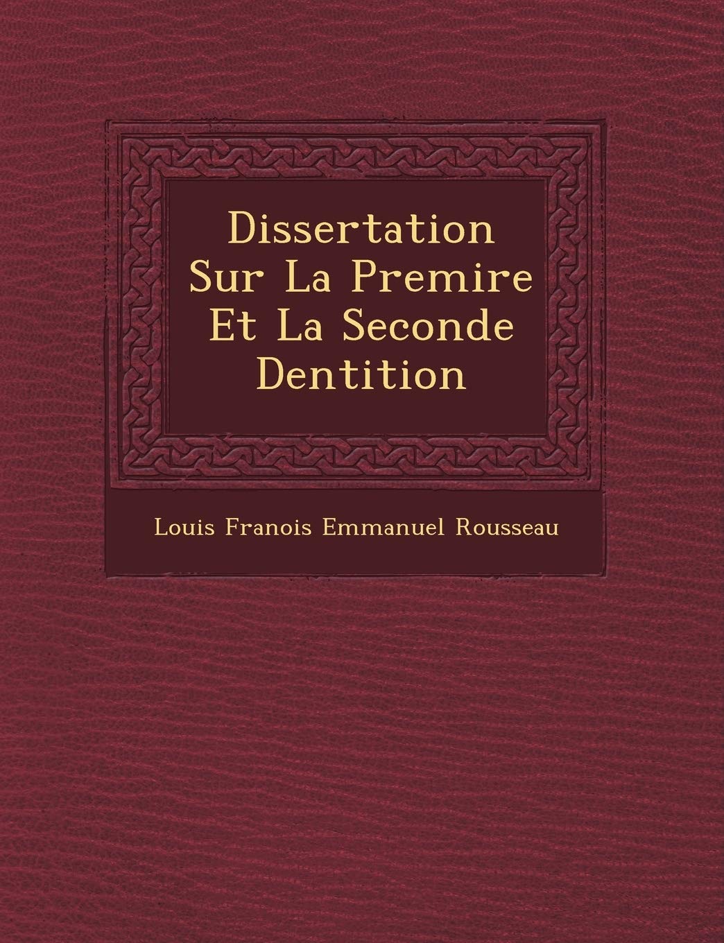 Dissertation Sur La Premi Re Et La Seconde Dentition book