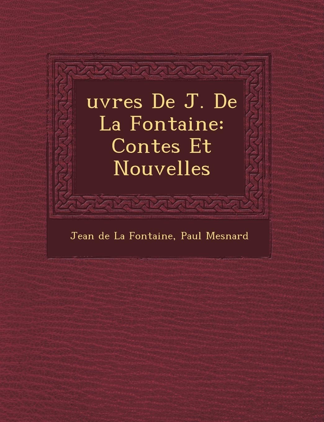 Uvres de J. de La Fontaine: Contes Et Nouvelles book