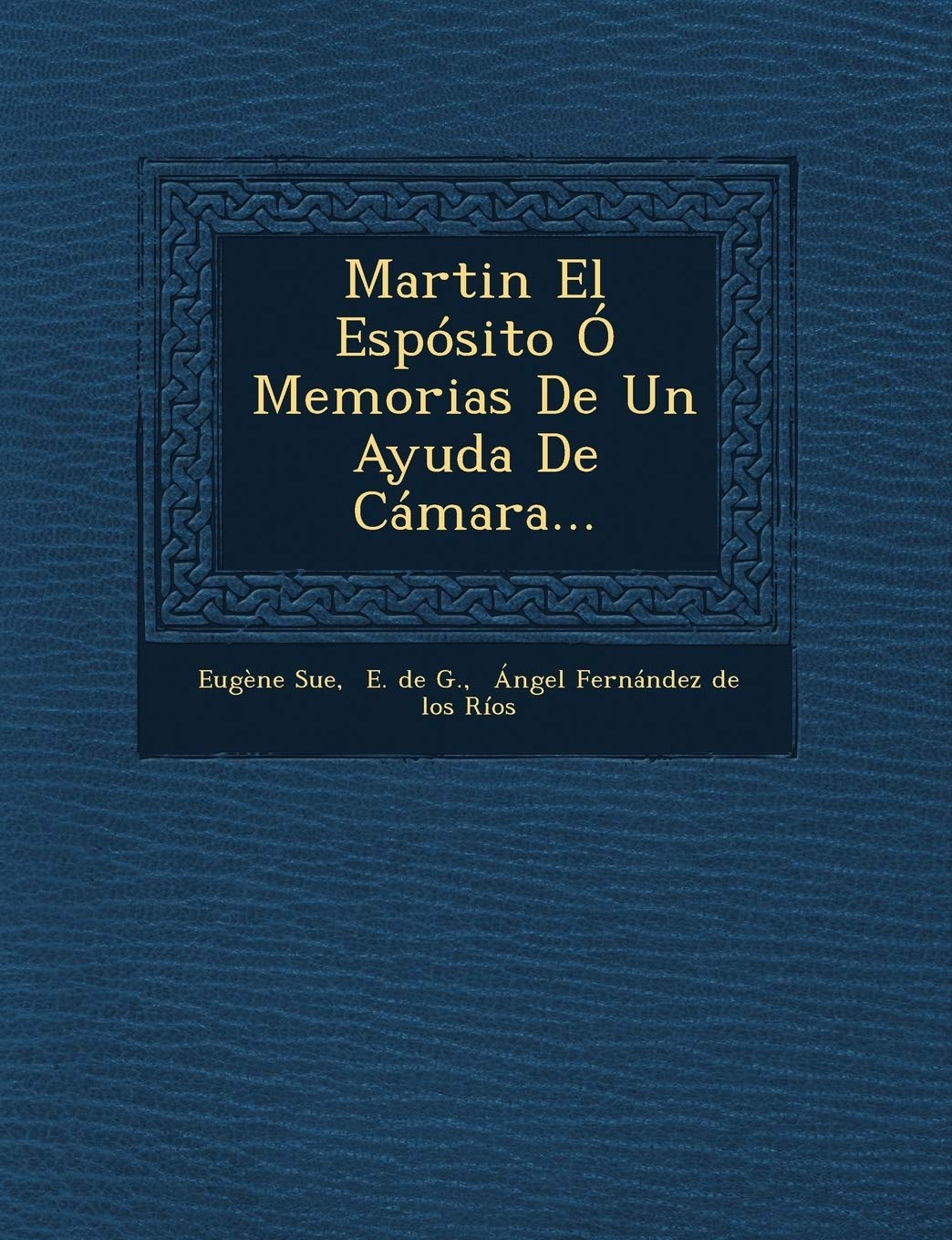 Martin El Espsito Memorias De Un Ayuda De Cmara... Contemporary literature