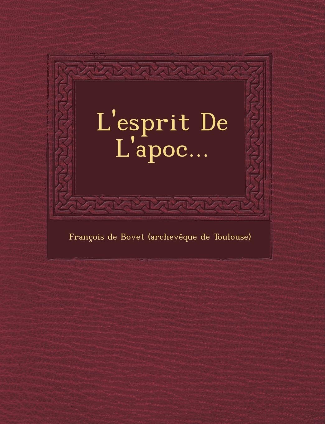L'Esprit de L'Apoc... book