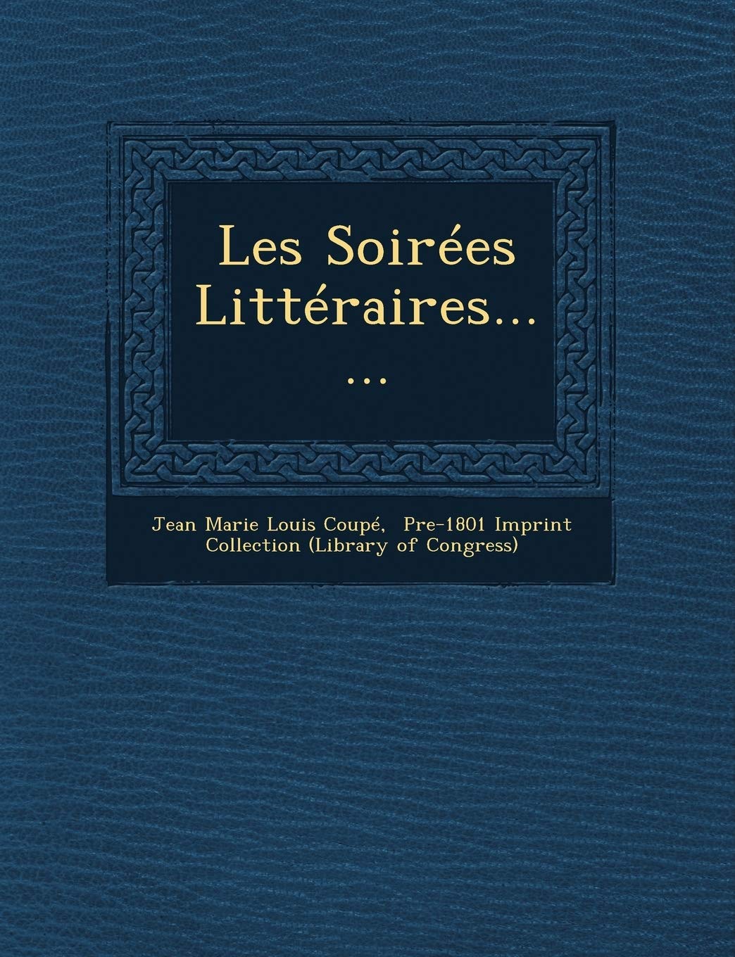 Les Soirees Litteraires...... book