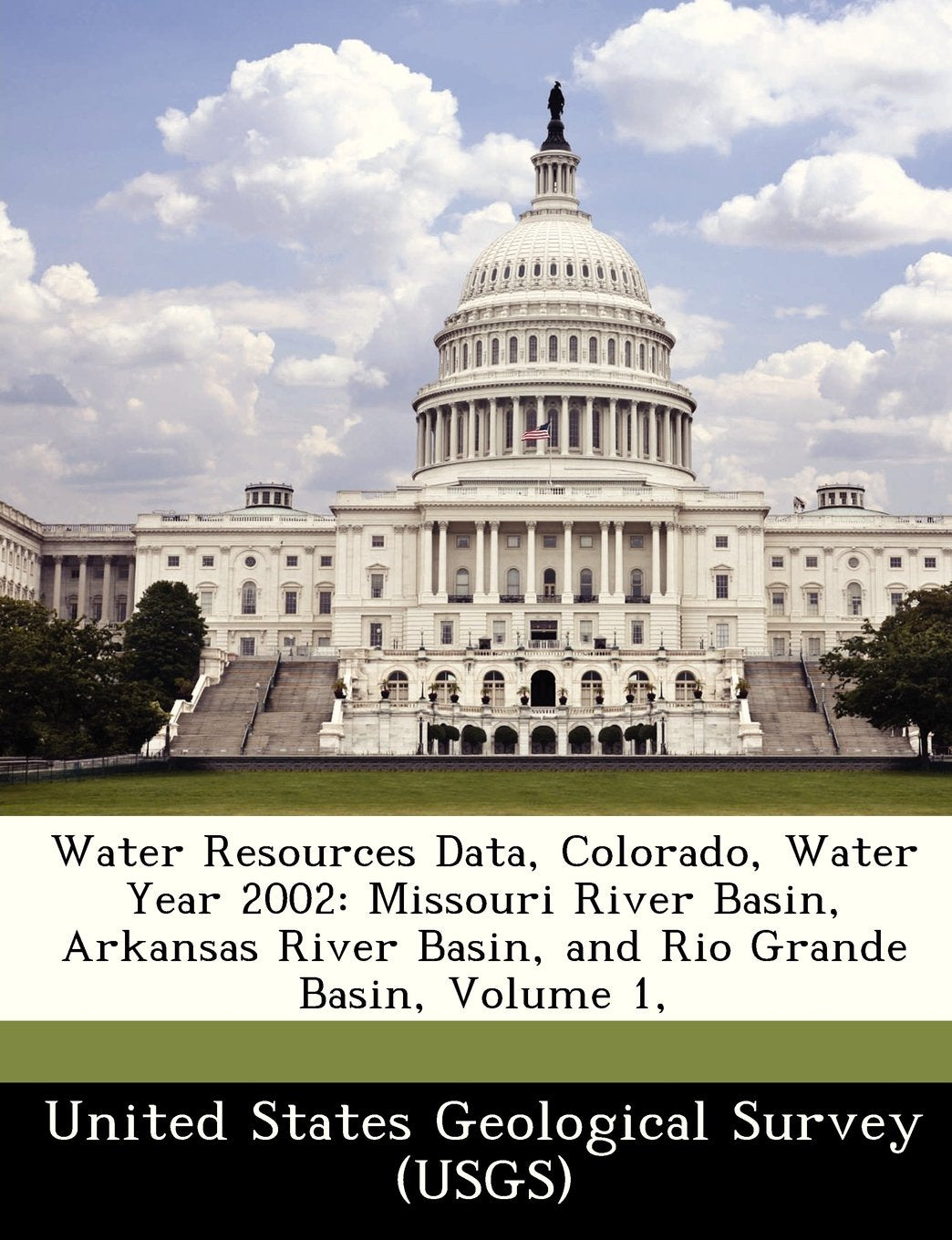 Water Resources Data, Colorado, Water Year 2002: Missouri River Basin, Arkansas River Basin, and Rio Grande Basin, Volume 1, book