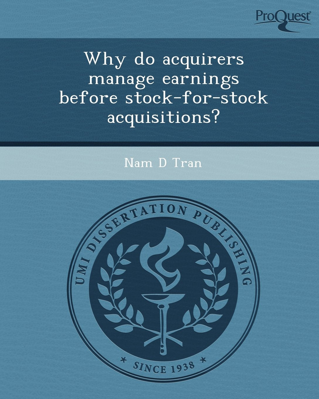 Why Do Acquirers Manage Earnings Before Stock-For-Stock Acquisitions? book