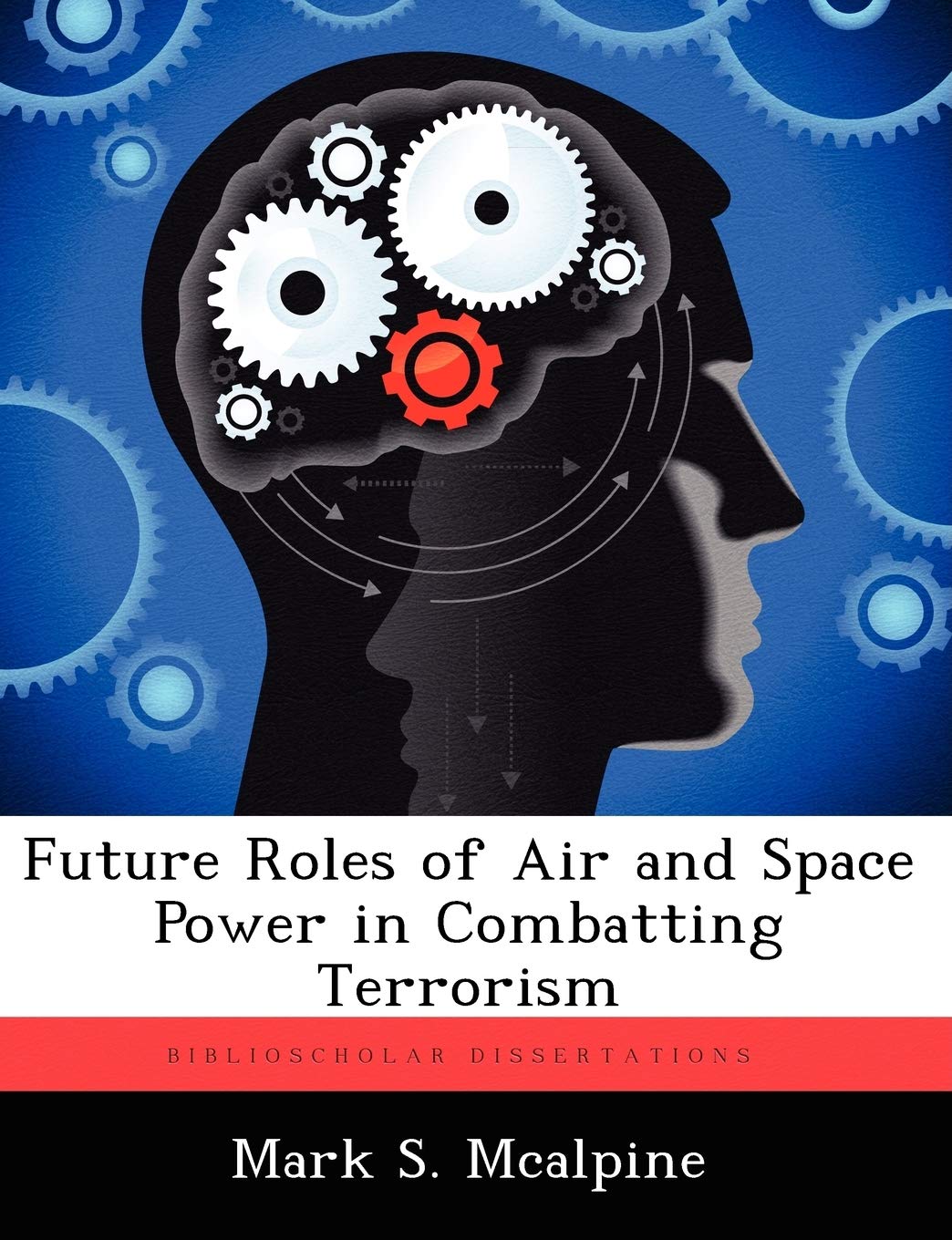 Future Roles of Air and Space Power in Combatting Terrorism General education