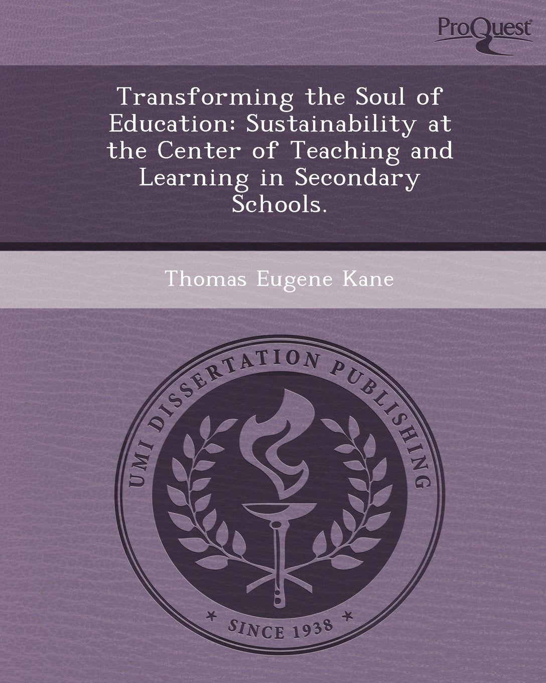 Transforming the Soul of Education: Sustainability at the Center of Teaching and Learning in Secondary Schools book