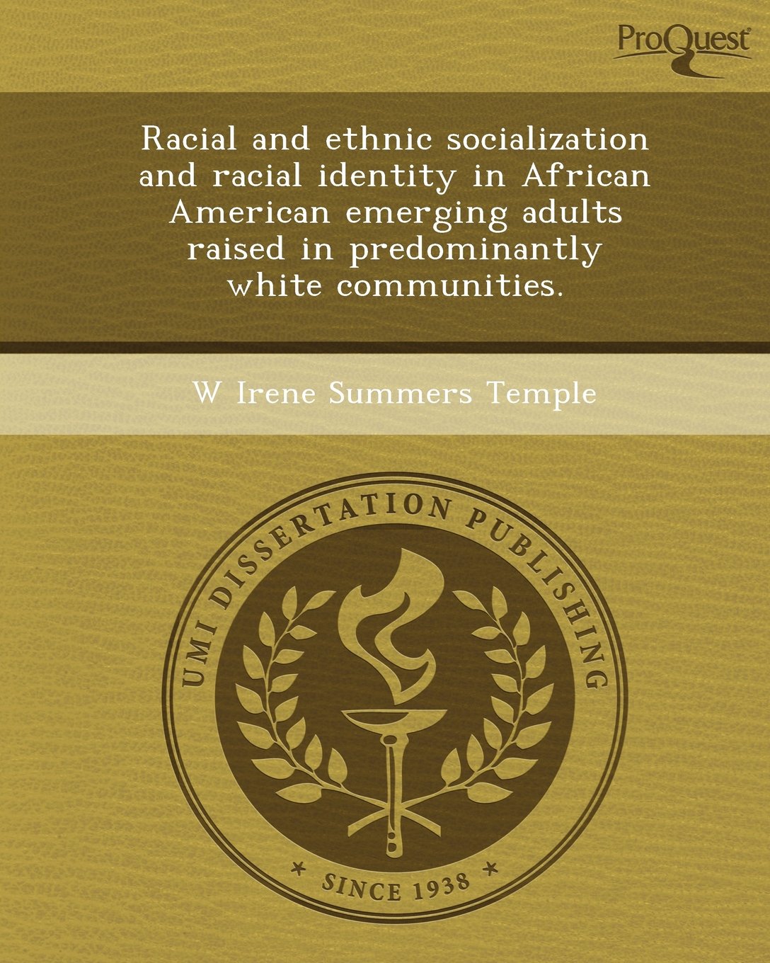 Racial and Ethnic Socialization and Racial Identity in African American Emerging Adults Raised in Predominantly White Communities Social Sciences