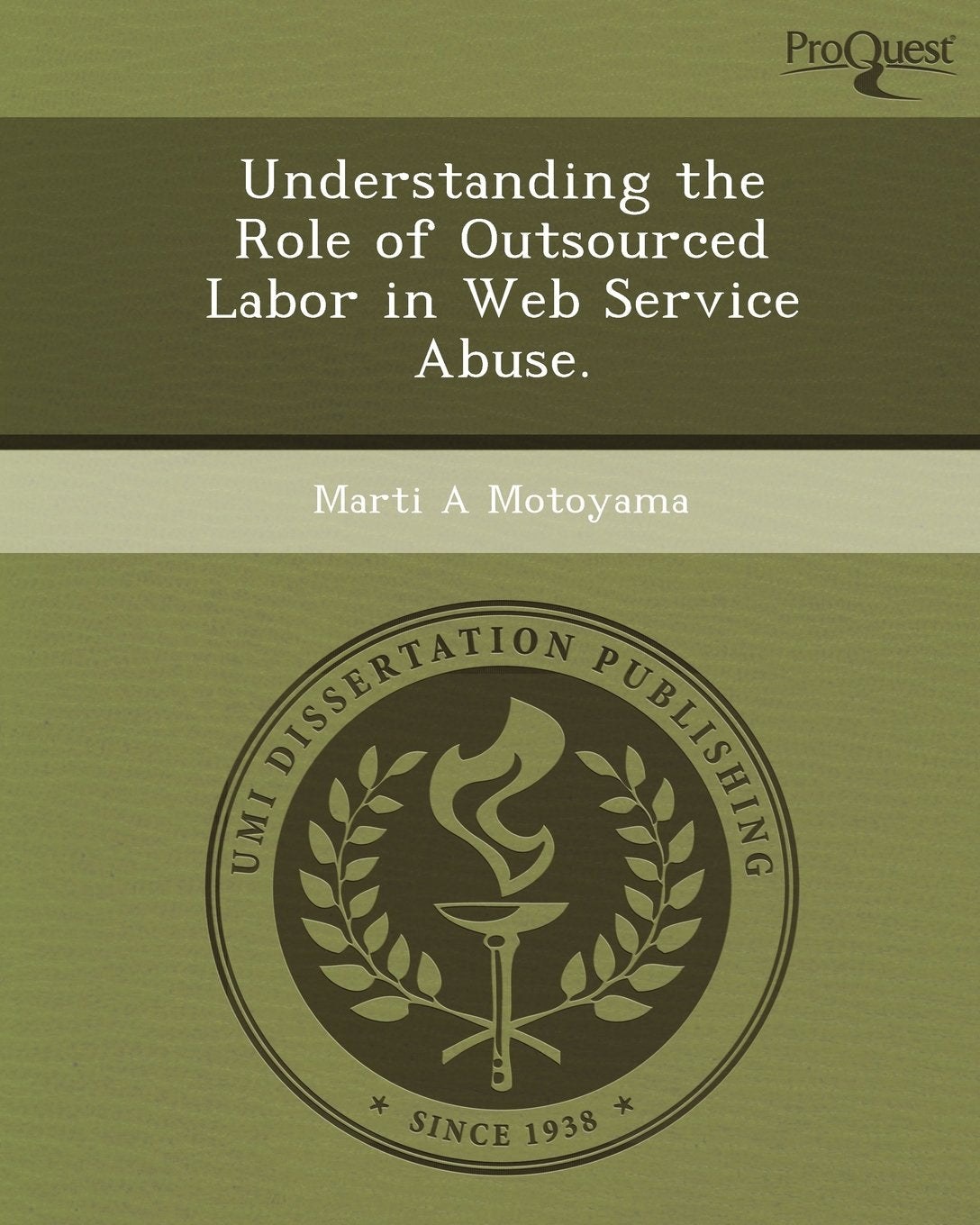 Understanding the Role of Outsourced Labor in Web Service Abuse Business & Technology