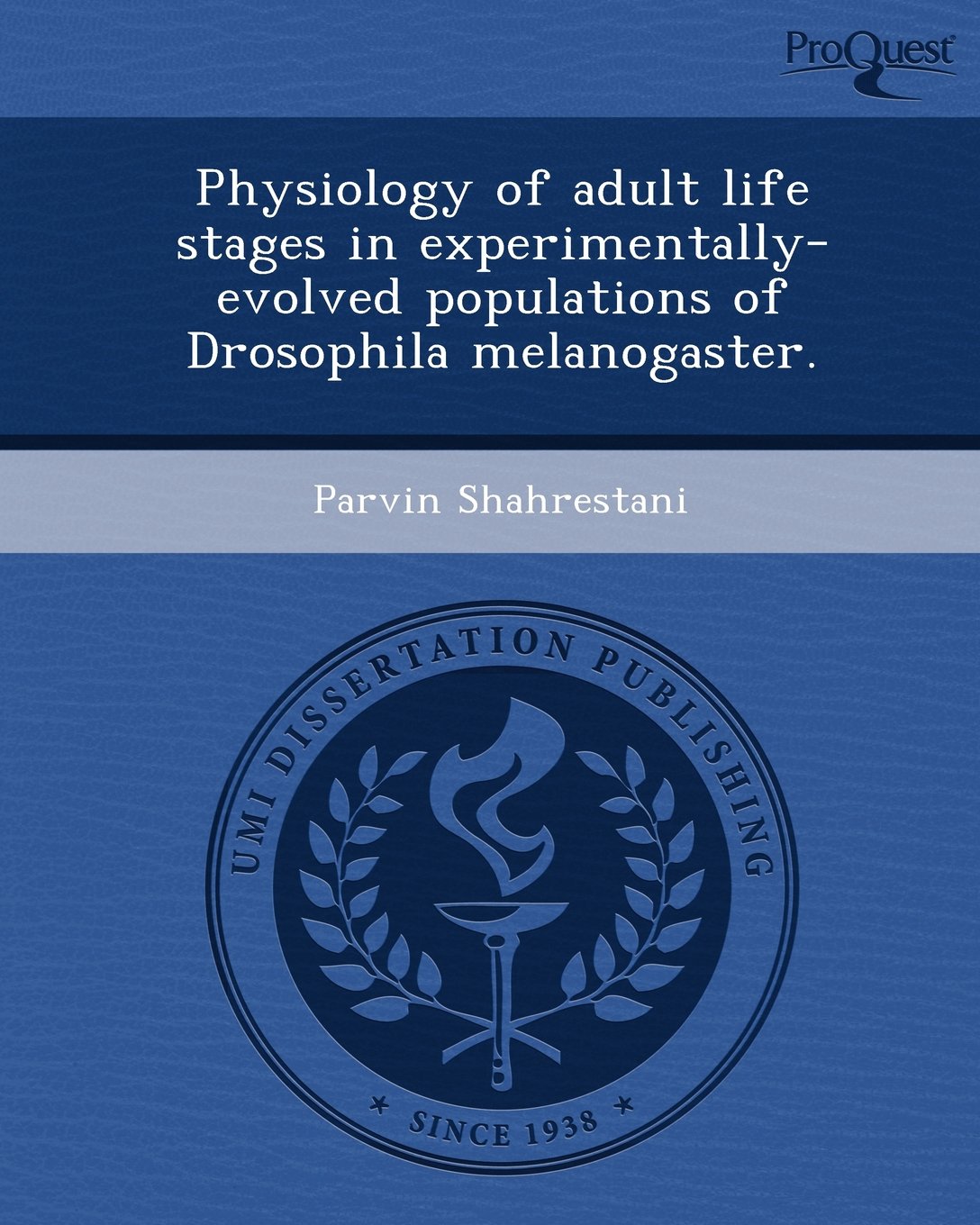 Physiology of Adult Life Stages in Experimentally-Evolved Populations of Drosophila Melanogaster Social Sciences