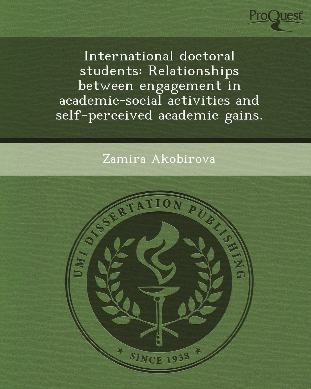 International Doctoral Students: Relationships Between Engagement in Academic-Social Activities and Self-Perceived Academic Gains Education & Training