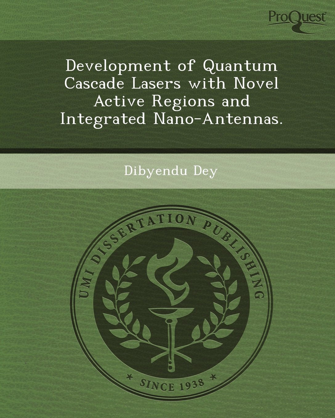 Development of Quantum Cascade Lasers with Novel Active Regions and Integrated Nano-Antennas Business & Technology