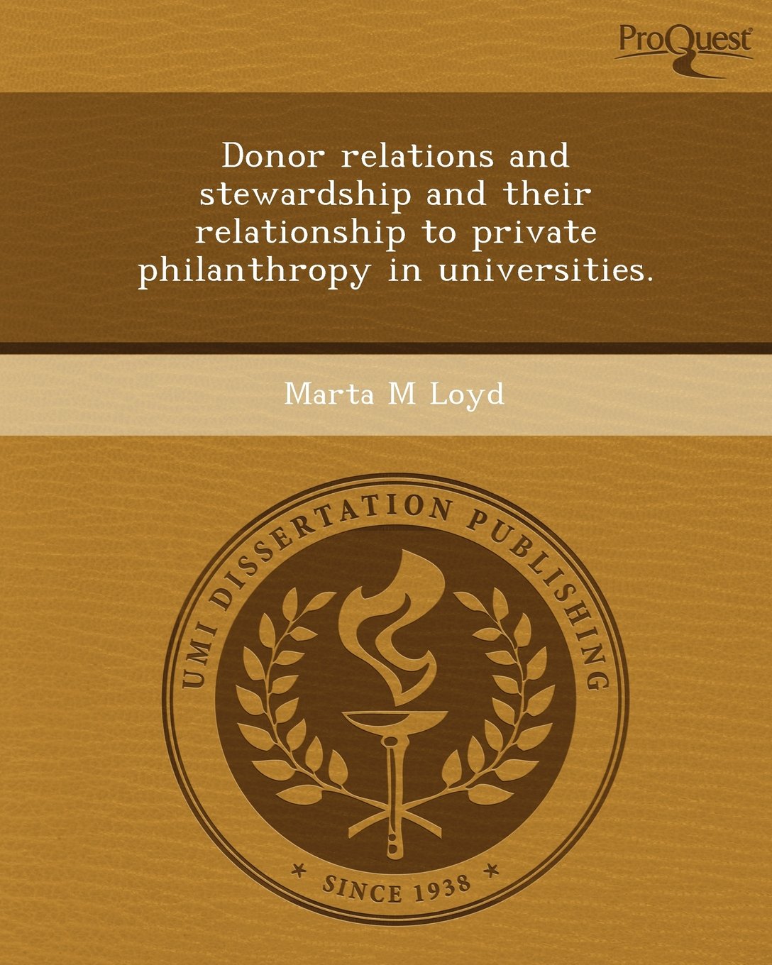 Donor Relations and Stewardship and Their Relationship to Private Philanthropy in Universities Education & Training
