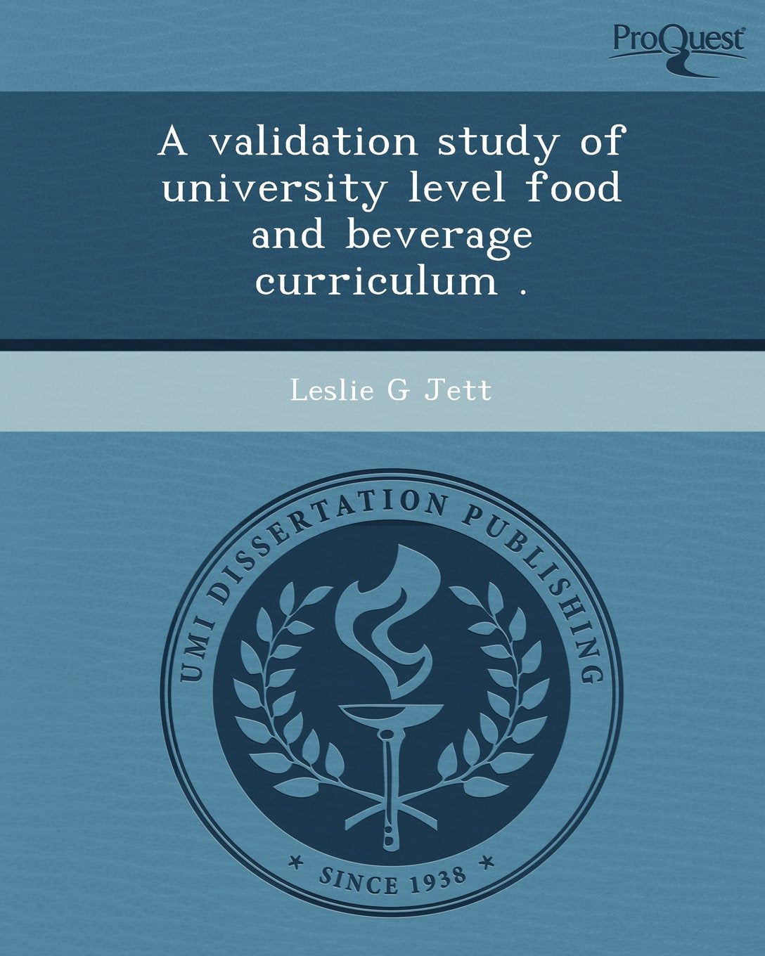 A Validation Study of University Level Food and Beverage Curriculum Education & Training
