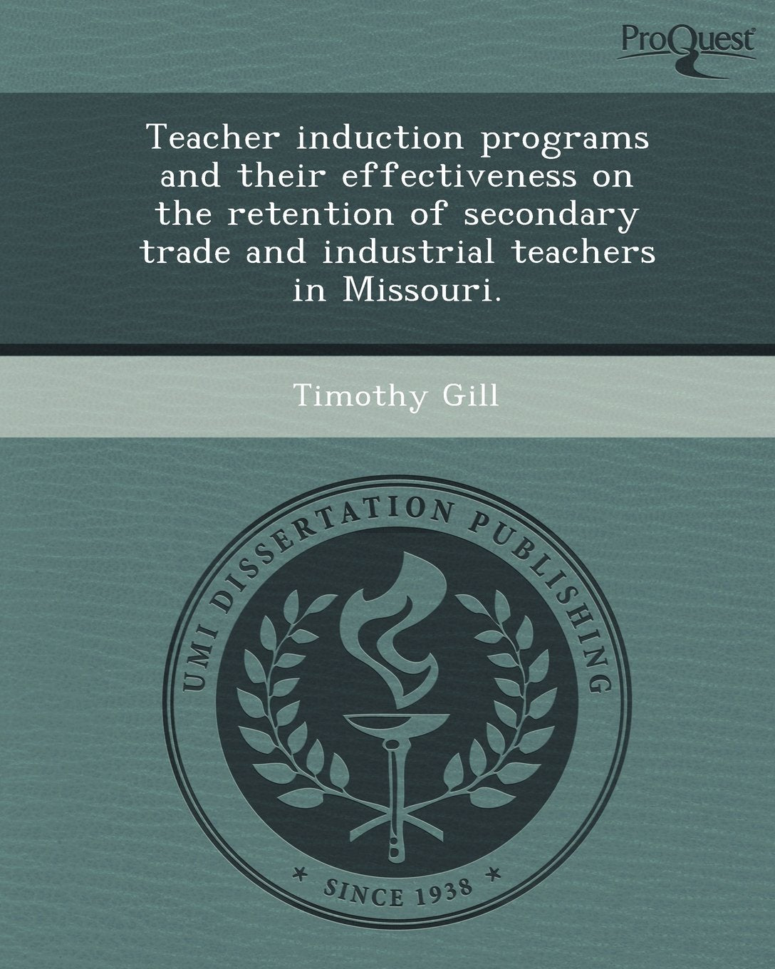 Teacher Induction Programs and Their Effectiveness on the Retention of Secondary Trade and Industrial Teachers in Missouri Education & Training