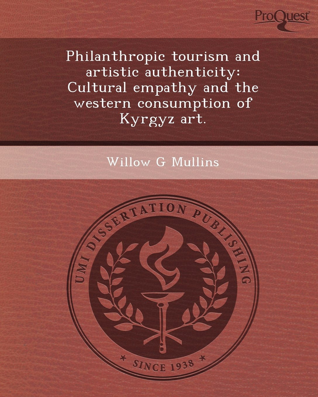 Philanthropic Tourism and Artistic Authenticity: Cultural Empathy and the Western Consumption of Kyrgyz Art Books