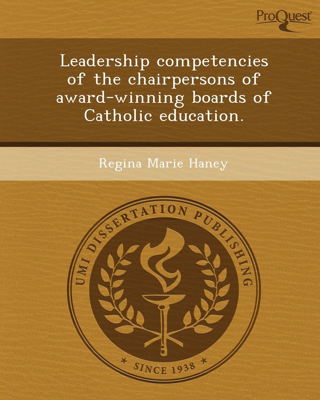Leadership Competencies of the Chairpersons of Award-Winning Boards of Catholic Education Politics & History