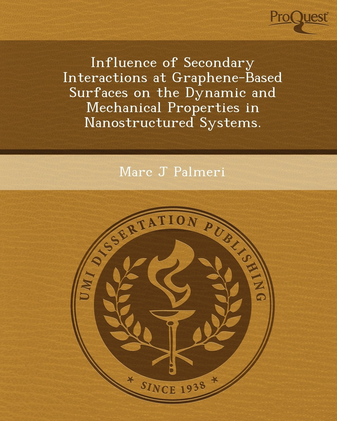 Influence of Secondary Interactions at Graphene-Based Surfaces on the Dynamic and Mechanical Properties in Nanostructured Systems Business & Technology