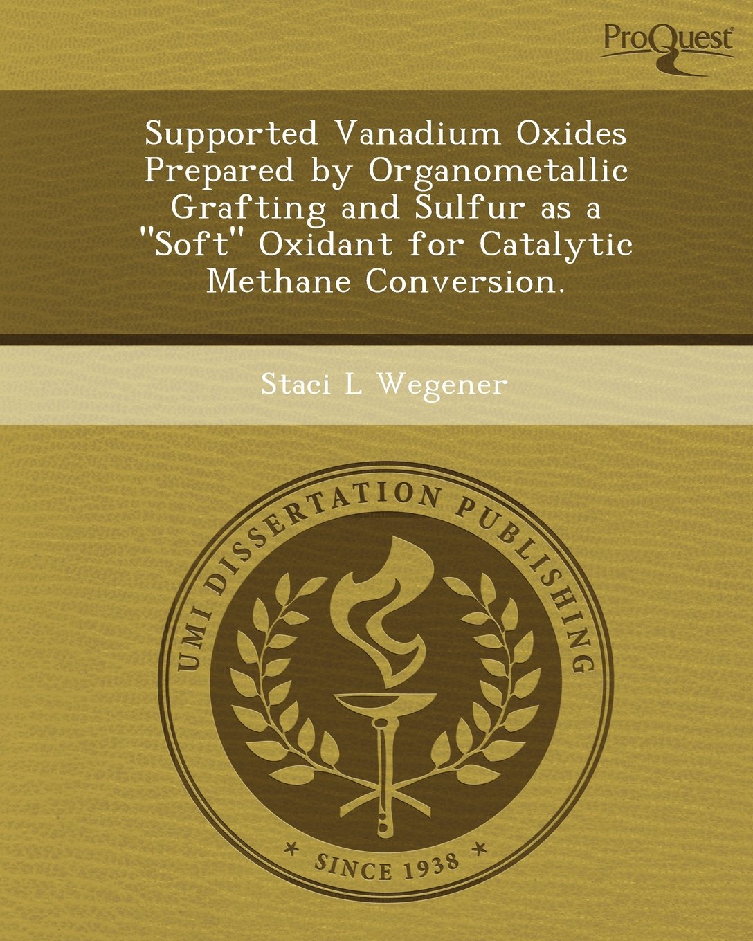 Supported Vanadium Oxides Prepared by Organometallic Grafting and Sulfur as a Soft Oxidant for Catalytic Methane Conversion Natural Sciences