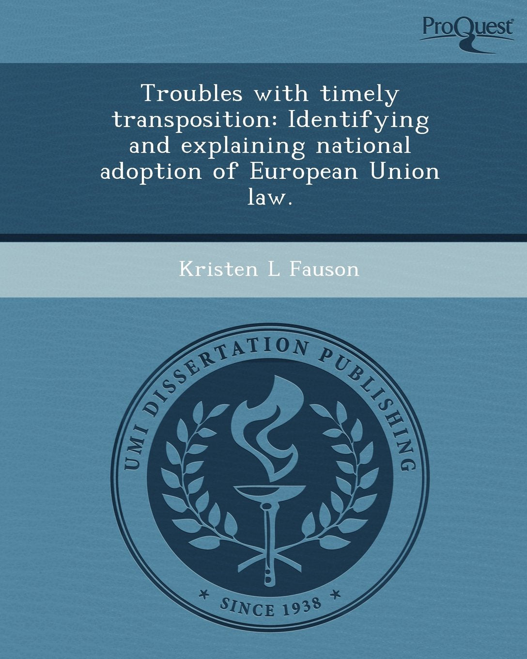 Troubles with Timely Transposition: Identifying and Explaining National Adoption of European Union Law Books