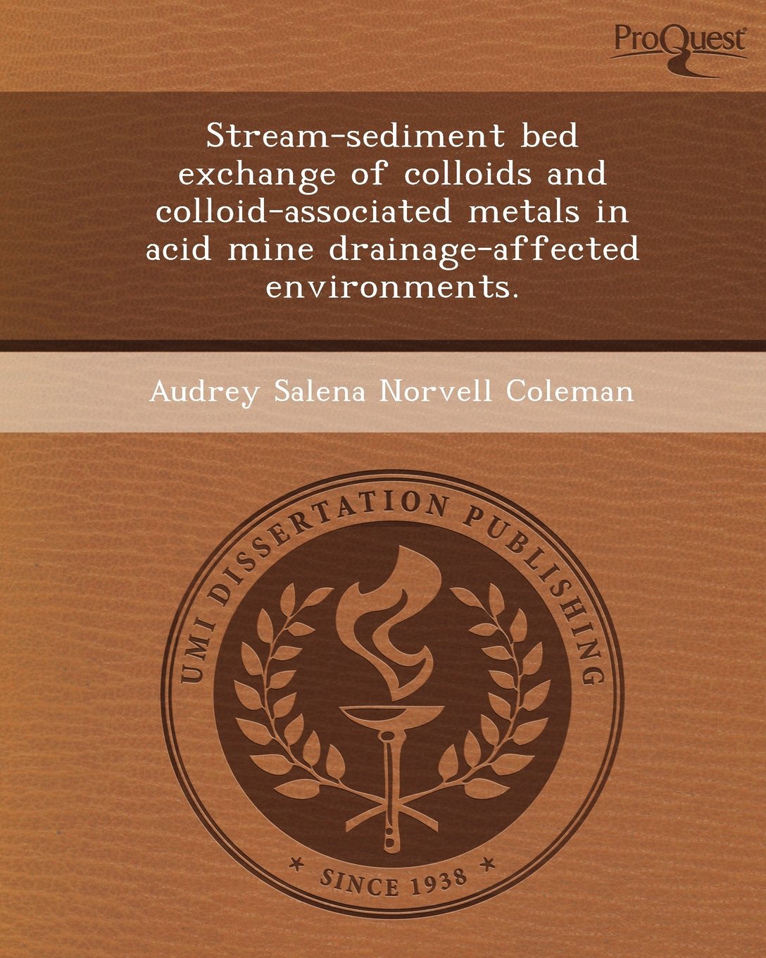 Stream-Sediment Bed Exchange of Colloids and Colloid-Associated Metals in Acid Mine Drainage-Affected Environments Business & Technology
