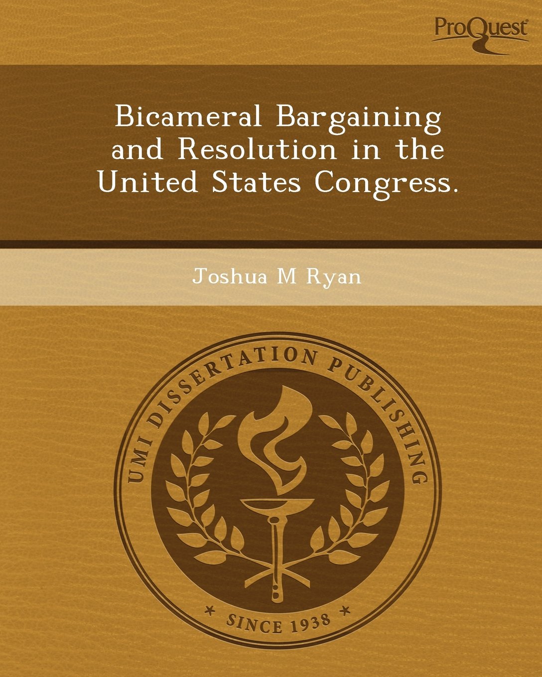 Bicameral Bargaining and Resolution in the United States Congress Politics & History