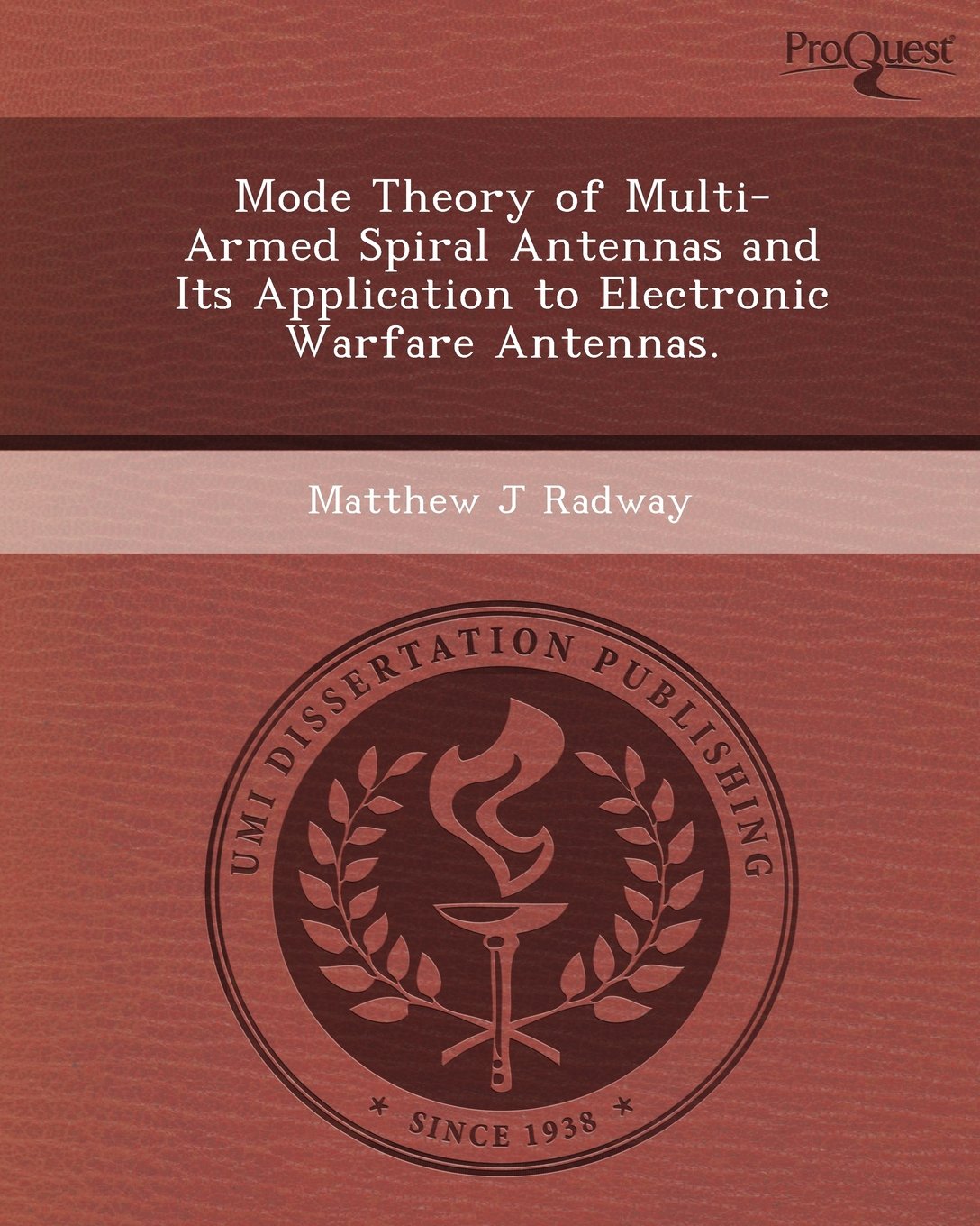 Mode Theory of Multi-Armed Spiral Antennas and Its Application to Electronic Warfare Antennas Business & Technology